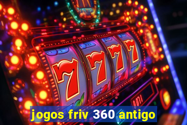 jogos friv 360 antigo